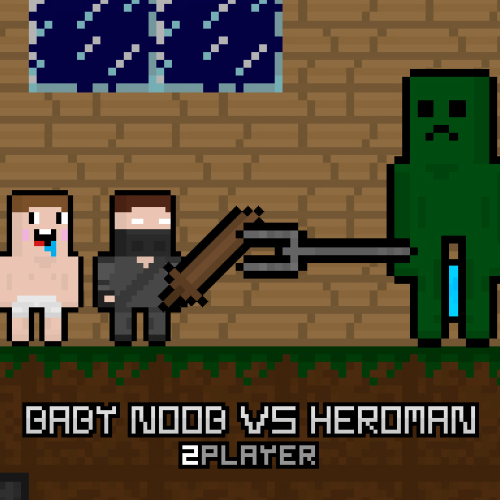 Baby Noob vs Heroman 2 Player