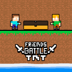 Friends Battle TNT
