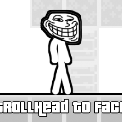 TrollHead to Face