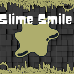 Slime Smile
